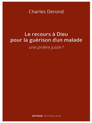 cover image of Le recours à Dieu pour la guérison d'un malade
